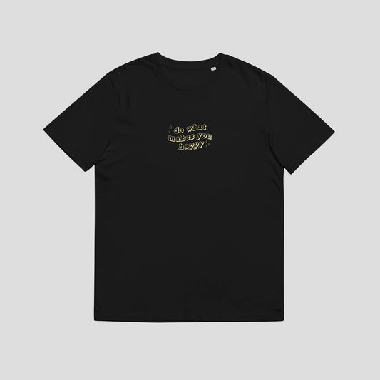 black tee shirt with yellow letter reading "do what makes you happy" with stars around it